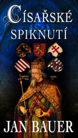 Císařské spiknutí - Bauer Jan