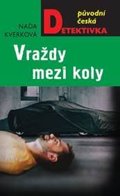 Vraždy mezi koly - Kverková Naďa 1