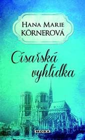 Císařská vyhlídka - Körnerová Hana Marie 1