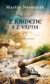 Z kamene a vápna - Nesměrák Martin