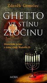 Ghetto ve stínu zločinu - Grmolec Zdeněk 1