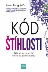 Kód štíhlosti: Návod ako si udržať hmotnosť pod kontrolou - Fung Jason