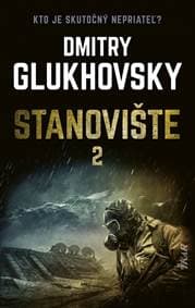 Stanovište – 2. diel - Glukhovsky Dmitry