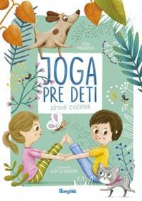 Joga pre deti: Zdravé cvičenie - Miniariková Alena 1