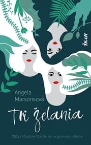 Tri želania - Marsonsová Angela 1