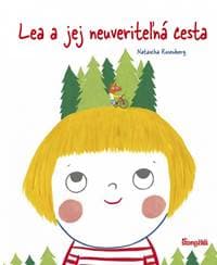 Lea a jej neuveriteľná cesta - Rosenberg Natascha