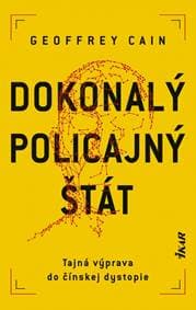 Dokonalý policajný štát - Cain Geoffrey 1