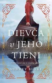 Dievča v jeho tieni - Blake Audrey