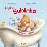 Myška Bublinka: Kúpanie je zábava! - Dormeyere, Angela Gstalter Thea