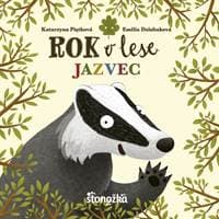 Rok v lese: Jazvec - Dziubaková, Katarzyna Piętka Emilia