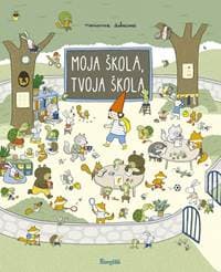Moja škola, tvoja škola - Dubucová Marianne 1