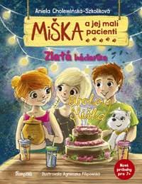 Miška a jej malí pacienti: Zlatá hádanka - Cholewinska-Szkoliková Aniela 1
