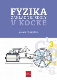 Fyzika základnej školy v kocke - Mesárošová Zuzana