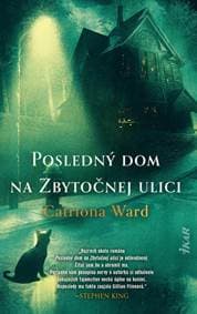 Posledný dom na Zbytočnej ulici - Ward Catriona