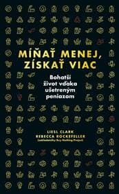 Míňať menej, získať viac - Clark, Rebecca Rockefeller Liesl 1