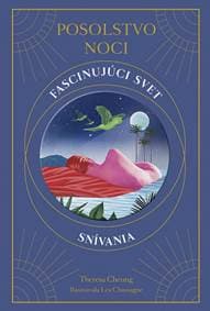 Posolstvo noci: Fascinujúci svet snívania - Cheungová Theresa