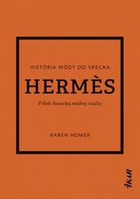 Hermes: Príbeh ikonickej módnej značky - Homer Karen 1