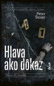 Hlava ako dôkaz - Šloser Peter 1
