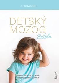 Detský mozog: Batoľa - Krause Robert 1