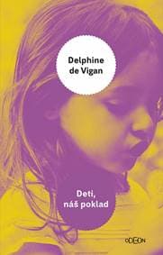 Deti, náš poklad - de Vigan Delphine