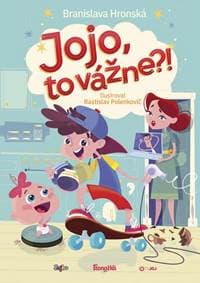 Jojo, to vážne? - Hronská Branislava