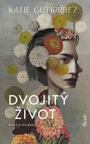 Dvojitý život - Gutierrez Katie 1