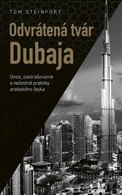 Odvrátená tvár Dubaja - Steinfort Tom