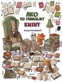 Ako to funguje? Knihy - Kucharská Nikola