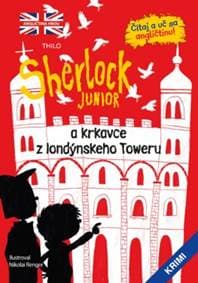 Sherlock Junior a krkavce z londýnskeho Toweru (Sherlock Junior 4) - Kolektív autorov 1