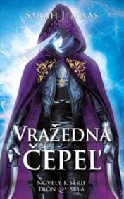 Vražedná čepeľ (zbierka noviel k sérii Trón zo skla) - Sarah J Maas