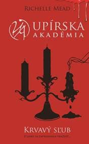Krvavý sľub (Upírska akadémia 4) - Richelle Mead 1