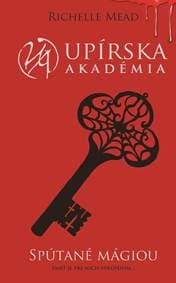 Spútané mágiou (Upírska akadémia 5) - Richelle Mead 1