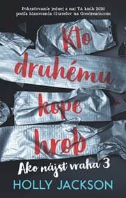 Kto druhému hrob kope (Ako nájsť vraha 3) - Holly Jackson 1