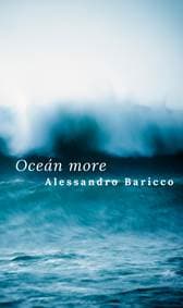 Oceán more - Alessandro Baricco 1
