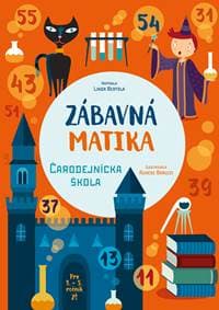 Zábavná matika - Čarodejnícka škola - Linda Bertola