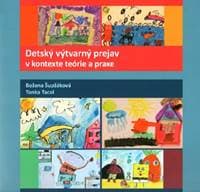 Detský výtvarný prejav v kontexte teórie a praxe - Božena Šupšáková, Tonka Tacol 1