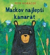 Mackov najlepší kamarát - Petr Horáček 1