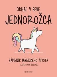 Odhaľ v sebe jednorožca 1