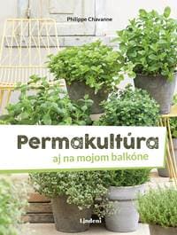 Permakultúra - Philippe Chavanne 1