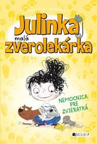 Julinka – malá zverolekárka 4 – Nemocnica pre zvieratká - Rebecca Johnson