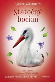 Zvierací záchranári – Statočný bocian - Jana Olivová 1