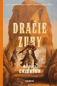 Dračie zuby - Michael Crichton 1