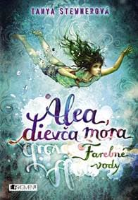 Alea, dievča mora 2 – Farebné vody - Kolektív autorov