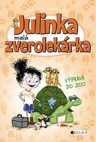 Julinka – malá zverolekárka 6 – Výprava do zoo - Kolektív autorov 1