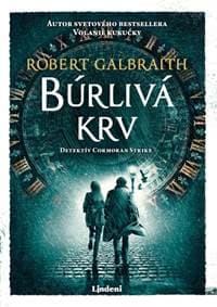 Búrlivá krv - Robert Galbraith (pseudonym J. K. Rowlingovej)