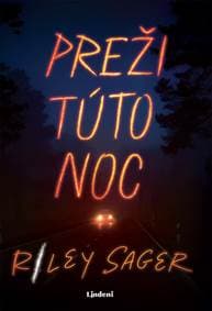 Preži túto noc - Riley Sager 1