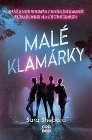 Malé klamárky - Sara Shepard 1