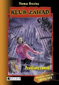 Klub záhad - Prekliaty zámok - Thomas Brezina 1