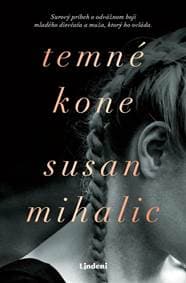 Temné kone - Susan Mihalic 1