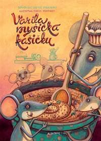 Varila myšička kašičku - neznámý